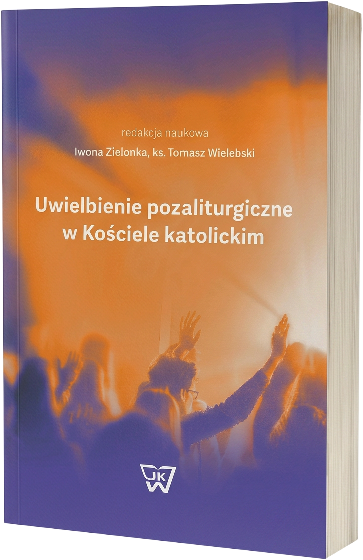 Okładka książki „Uwielbienie pozaliturgiczne w Kościele katolickim"